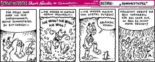 Cartoon: Schweinevogel Gummistiefel (medium) by Schweinevogel tagged schweinevogel,schwarwel,iron,doof,cartoon,funny,sid,pinkel,gummistiefel,matsch,neues,jahr,regen,vorsätze,wetter