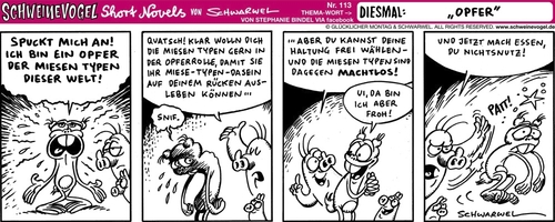 Cartoon: Schweinevogel Opfer (medium) by Schweinevogel tagged macht,gesellschaft,opfer,funny,cartoon,doof,iron,schwarwel,sid,schweinevogel
