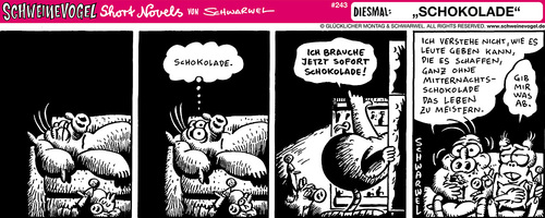 Cartoon: Schweinevogel Schokolade (medium) by Schweinevogel tagged traum,essen,schokolade,weiss,schwarz,funny,novel,short,pinkel,sid,doof,iron,schweinevogel,schwarwel,teilen,kühlschrank,mitternachtssnack,leben