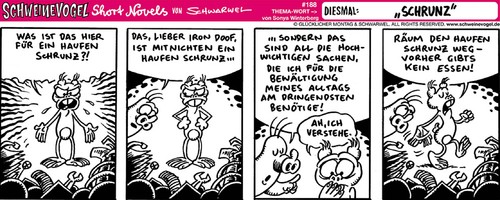 Cartoon: Schweinevogel Schrunz (medium) by Schweinevogel tagged schwarwel,witz,cartoon,shortnovel,irondoof,aufräumen,alltag