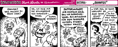 Cartoon: Schweinevogel Zahnfee (medium) by Schweinevogel tagged schwarwel,witz,cartoon,shortnovel,irondoof,zahnfee,milchzähne,geld,geschenke,feen,mythen