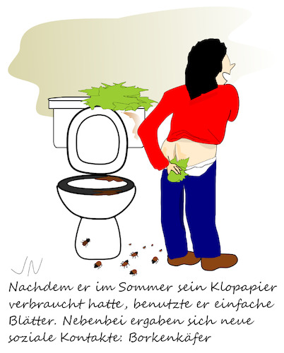 Cartoon: Quarantäne (medium) by Jochen N tagged klo,klopapier,toilette,toilettenpapier,po,arsch,abputzen,sommer,soziale,kontakte,borkenkäfer,corona,virus,covid,19,ansteckung,pandemie,gesund,krank,infekt