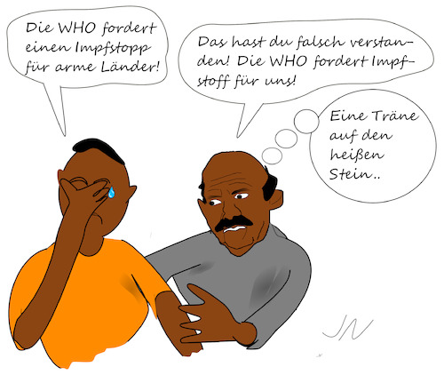 Cartoon: WHO (medium) by Jochen N tagged tropfen,stein,tränen,trauer,schwarz,armut,afrika,dritte,welt,kapitalismus,stopp,impfung,impfen,impfstoff,biontech,pfizer,moderna,corona,pandemie,covid,19,lockdown,virus,viren