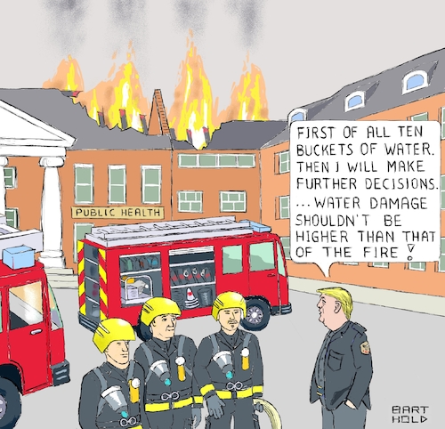 Cartoon: Extremely Wise Crisis Manager (medium) by Barthold tagged usa,donald,trump,corona,virus,epidemic,pandemic,covid,19,sars,cov2,measures,containment,stemming,spread,overstraining,health,system,firefighters,burning,house,fire,engine,squad,leader,water,damage,bucket,caricature,barthold,usa,donald,trump,corona,virus,epidemic,pandemic,covid,19,sars,cov2,measures,containment,overstraining,health,system,firefighters,burning,house,fire,engine,squad,leader,water,damage,bucket,caricature,barthold