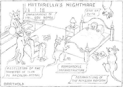 Cartoon: Mattarella s Nightmare (medium) by Barthold tagged luigi,mattarella,president,italy,coalition,lega,nord,five,star,movement,impairment,italian,governmental,bonds,ceta,ilva,ramshackle,infrastructure,morandi,bridge,polcevera,viaduct,genua,pension,reform,dignity,decree,highspeed,railway,turin,lyon,trans,adriatic,pipeline,gas,tap,monster,eu,stability,criteria,sleeping,room,increasing,interest,rates,state,indebtedness