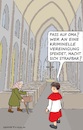 Cartoon: Aufpassen mit Spenden! (small) by Barthold tagged letzte,generation,einstufung,kriminelle,vereinigung,spenden,illegal,strafbar,straftat,parallele,bezug,kirche,missbrauch,missbrauchsfälle,ministrant,alte,frau,greisin,oma,opferstock,kircheninnenraum,spendeneinwurf,cartoon,karikatur,barthold