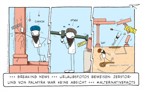 Cartoon: alternativefacts (medium) by tomdoodle tagged is,palmyra,zerstörung,krieg,alternativefakten,fakten,alternativ,alternativefacts,dschihad