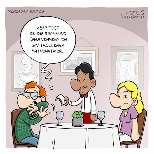 Cartoon: Trockener Mathematiker (medium) by pausgezeichnet tagged math2022,rechnung,bezahlen