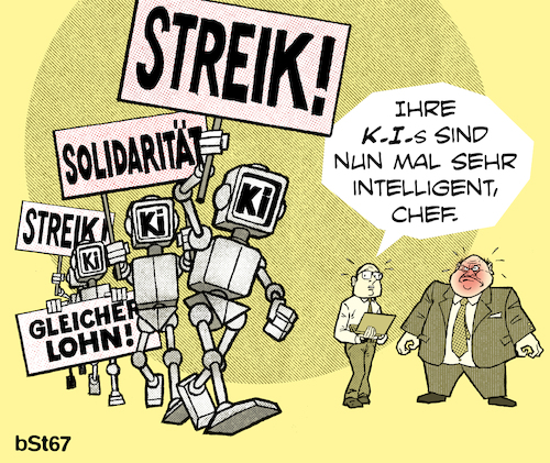 Cartoon: Zu intelligent (medium) by bSt67 tagged ki,ausbeutung,arbeit,arbeitsbedingungen,kapital,roboter,streik,solidarität,digitalisierung