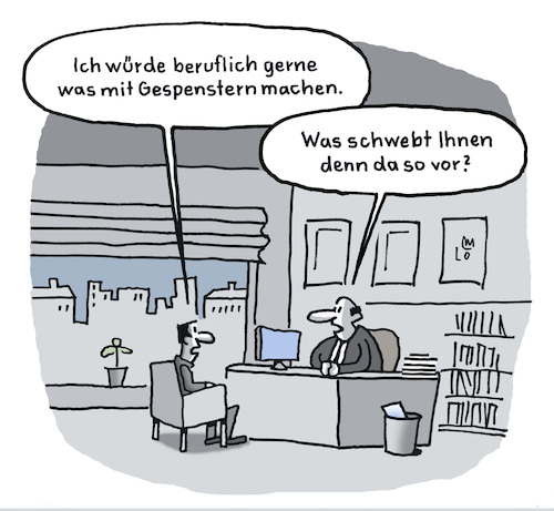 Cartoon: Berufswunsch (medium) by Lo Graf von Blickensdorf tagged jobcenter,arbeitsamt,berufsberatung,arbeitsagentur,büro,arbeitslos,job,suche,lo,graf,cartoon,karikatur,schweben,gespenst,geister,ausbildung,azubi,mann,olaf,scholz,arbeitslosenquote,sozialamt,fachkräfte,jobcenter,arbeitsamt,berufsberatung,arbeitsagentur,büro,arbeitslos,job,suche,lo,graf,cartoon,karikatur,schweben,gespenst,geister,ausbildung,azubi,mann,olaf,scholz,arbeitslosenquote,sozialamt,fachkräfte