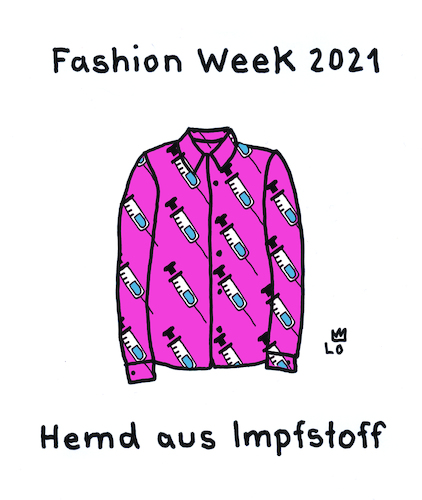 Cartoon: Fashion Week 2021 (medium) by Lo Graf von Blickensdorf tagged mode,hemd,kleidung,coronastyle,impfstoff,fashion,week,corona,spritze,modern,pandemie,modenschau,mode,hemd,kleidung,coronastyle,impfstoff,fashion,week,corona,spritze,modern,pandemie,modenschau