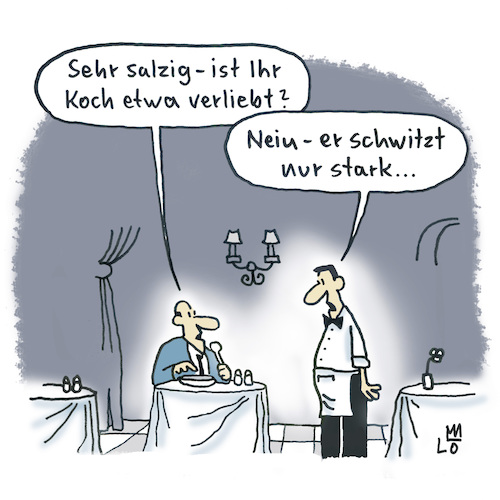 Cartoon: Jahrhunderthitze (medium) by Lo Graf von Blickensdorf tagged restaurant,hitze,küche,ober,salz,versalzen,speisen,mann,herr,beschwerde,koch,verliebt,restaurant,hitze,küche,ober,salz,versalzen,speisen,mann,herr,beschwerde,koch,verliebt