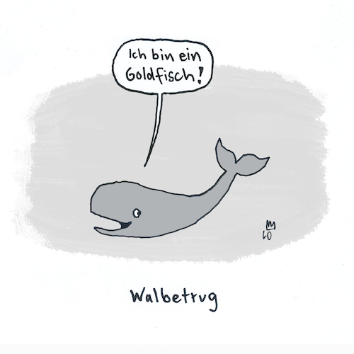 Cartoon: Walbetrug (medium) by Lo Graf von Blickensdorf tagged bundestagswahl,wal,btw,goldfisch,lüge,wahl,wählen,bundestagswahl,wal,btw,goldfisch,lüge,wahl,wählen