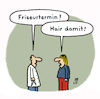 Cartoon: Haarig (small) by Lo Graf von Blickensdorf tagged friseur,termin,friseurtermin,lockdown,haarig,haare,schneiden,wortspiel,hair,friseursalon,frisör,schere,frisur,geöffnet,geschlossen