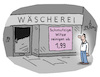 Cartoon: Wäscherei (small) by Lo Graf von Blickensdorf tagged witze,reinigung,wäscherei,passant,berlin,ladengeschäft,schmutzig,waschen,reinigen,scherz,unfug,humor,sauber,schabernack,spaß,witzelei,unterdergürtellinie,karikatur,lo,cartoon,komik,waschanstalt,waschsalon,waschmaschine,säubern,wortspiel,putzen,waschpulver,waschmittel,seife,bügeln,waschmaschinesäubernwortspielputzenwaschpulverwaschmittelseife