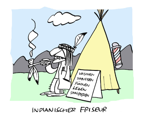 Cartoon: Haarig (medium) by Bregenwurst tagged friseur,indianer,tipi,skalp