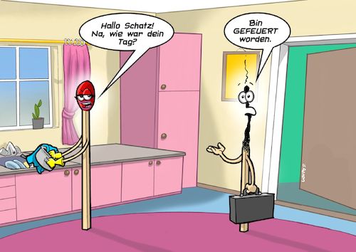 Gefeuert und abgebrannt Gefeuert und abgebrannt