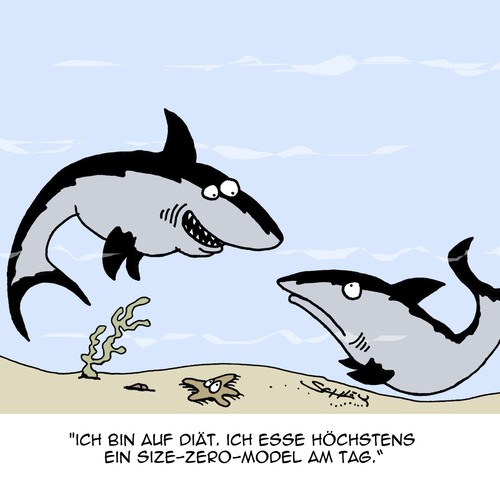 Cartoon: Aber HÖCHSTENS!! (medium) by Karsten Schley tagged diät,ernährung,übergewicht,models,magermodels,magersucht,gesundheit,mode,tiere,haie,diät,ernährung,übergewicht,models,magermodels,magersucht,gesundheit,mode,tiere,haie