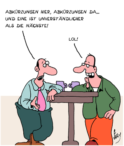 Cartoon: Abkürzungen (medium) by Karsten Schley tagged sprache,kommunikation,bildung,fachausdrücke,fachchinesisch,wirtschaft,wissenschaft,politik,medien,gesellschaft,sprache,kommunikation,bildung,fachausdrücke,fachchinesisch,wirtschaft,wissenschaft,politik,medien,gesellschaft