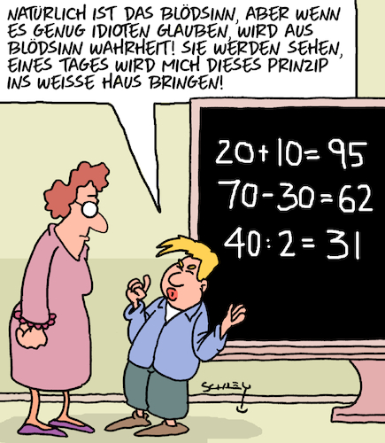 Blödsinn wird Wahrheit Blödsinn wird Wahrheit