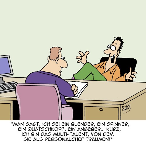 Cartoon: Das SUPER-TALENT!!! (medium) by Karsten Schley tagged arbeit,arbeitgeber,arbeitnehmer,bewerbungen,bewerber,jobs,vielseitigkeit,flexibilität,business,wirtschaft,arbeit,arbeitgeber,arbeitnehmer,bewerbungen,bewerber,jobs,vielseitigkeit,flexibilität,business,wirtschaft