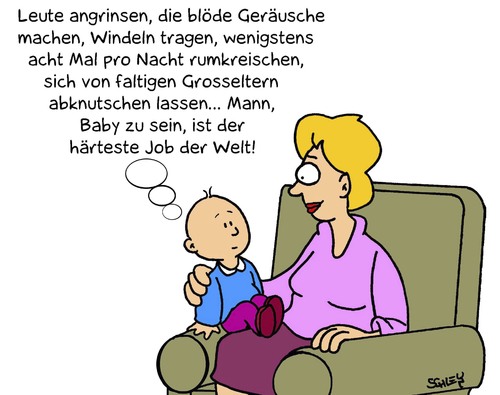 Cartoon: Harter Job (medium) by Karsten Schley tagged babys,kinder,jugend,eltern,familie,mütter,grosseltern,jobs,kindheit
