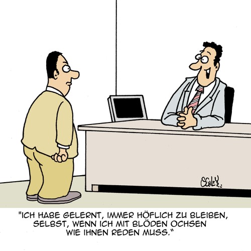 Cartoon: Höflichkeit ist eine Zier (medium) by Karsten Schley tagged kommunikation,höflichkeit,benehmen,manieren,jobs,arbeit,arbeitgeber,arbeitnehmer,business,wirtschaft,kommunikation,höflichkeit,benehmen,manieren,jobs,arbeit,arbeitgeber,arbeitnehmer,business,wirtschaft