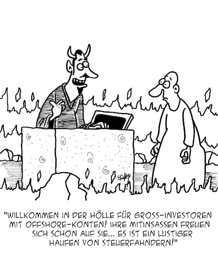 Cartoon: Hölle... (medium) by Karsten Schley tagged investoren,steuern,steuerparadiese,steuerhinterziehung,wirtschaft,wirtschaftskriminalität,offshorekonten,geld,gewinne,gesellschaft,investoren,steuern,steuerparadiese,steuerhinterziehung,wirtschaft,wirtschaftskriminalität,offshorekonten,geld,gewinne,gesellschaft