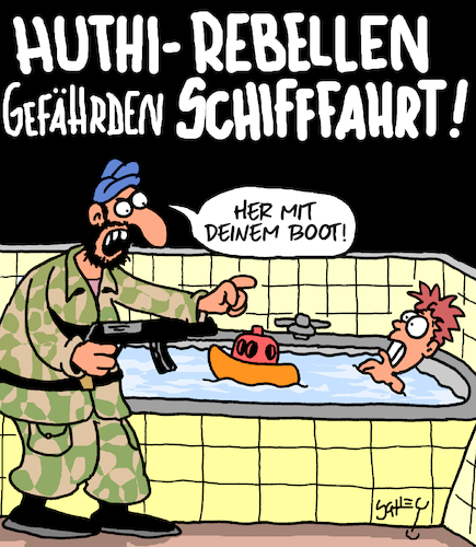 Cartoon: Huthi - Rebellen (medium) by Karsten Schley tagged schifffahrt,rebellen,wirtschaft,iran,transport,handel,piraterie,terrorismus,politik,schifffahrt,rebellen,wirtschaft,iran,transport,handel,piraterie,terrorismus,politik