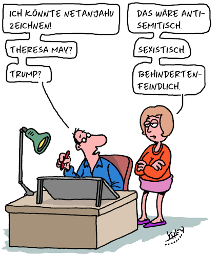 Cartoon: Karikaturisten (medium) by Karsten Schley tagged karikaturisten,karikaturen,medien,pressefreiheit,netanjahu,may,trump,politik,antisemitismus,sexismus,behindertenfeindlichkeit,kunst,gesellschaft,karikaturisten,karikaturen,medien,pressefreiheit,netanjahu,may,trump,politik,antisemitismus,sexismus,behindertenfeindlichkeit,kunst,gesellschaft