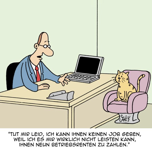 Cartoon: KEIN Job!!! (medium) by Karsten Schley tagged arbeit,arbeitgeber,arbeitnehmer,jobs,business,wirtschaft,arbeitslosigkeit,bewerbubgen,pensionen,renten,betriebsrenten,tiere,katzen,arbeit,arbeitgeber,arbeitnehmer,jobs,business,wirtschaft,arbeitslosigkeit,bewerbubgen,pensionen,renten,betriebsrenten,tiere,katzen