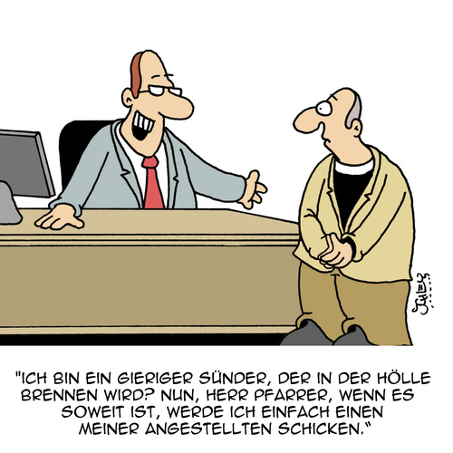 Cartoon: Keine Sorge!! (medium) by Karsten Schley tagged gier,business,wirtschaft,hölle,religion,sünder,angestellte,arbeitgeber,arbeitnehmer,gier,business,wirtschaft,hölle,religion,sünder,angestellte,arbeitgeber,arbeitnehmer