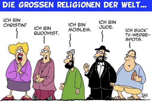 Cartoon: Religionen der Welt (medium) by Karsten Schley tagged religionen,gesellschaft,glaube,tv,fernsehen,werbung,unterhaltung,medien,religionen,gesellschaft,glaube,tv,fernsehen,werbung,unterhaltung,medien