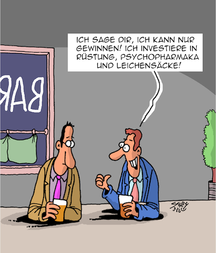 Cartoon: Sichere Geldanlage (medium) by Karsten Schley tagged geld,geldanlage,investments,wirtschaft,rüstung,pharmazie,krieg,business,gesellschaft,geld,geldanlage,investments,wirtschaft,rüstung,pharmazie,krieg,business,gesellschaft