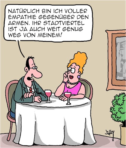 Cartoon: Total empathisch! (medium) by Karsten Schley tagged empathie,armut,scheinheiligkeit,einkommen,geld,soziales,sicherheit,politik,beziehungen,restaurants,gesellschaft,empathie,armut,scheinheiligkeit,einkommen,geld,soziales,sicherheit,politik,beziehungen,restaurants,gesellschaft