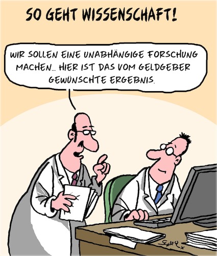 Cartoon: Unabhängige Wissenschaft (medium) by Karsten Schley tagged wissenschaft,business,budgets,geldgeber,gewinne,forschung,wirtschaft,gesellschaft,medien,unabhängigkeit,wissenschaft,business,budgets,geldgeber,gewinne,forschung,wirtschaft,gesellschaft,medien,unabhängigkeit