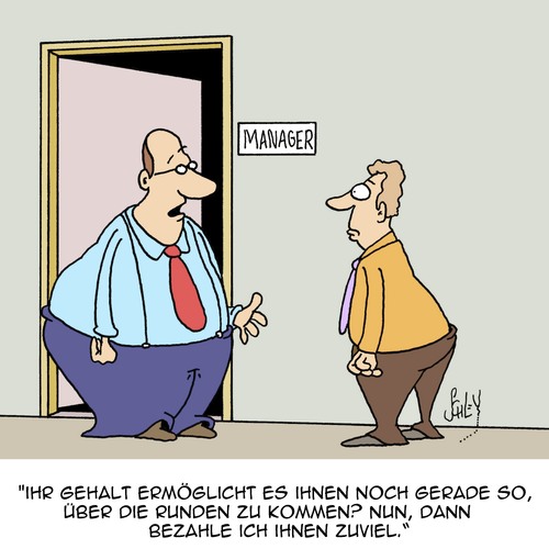 Cartoon: VIEL ZUVIEL!!! (medium) by Karsten Schley tagged arbeitgeber,arbeitnehmer,löhne,gehälter,billiglöhne,lohndumping,business,wirtschaft,arbeitgeber,arbeitnehmer,löhne,gehälter,billiglöhne,lohndumping,business,wirtschaft