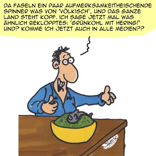Cartoon: VÖLKISCH!!! (medium) by Karsten Schley tagged gesellschaft,medien,aufmerksamkeit,deutschland,rechtspopulismus,afd,dummheit,politik,demokratie,grünkohl,gesellschaft,medien,aufmerksamkeit,deutschland,rechtspopulismus,afd,dummheit,politik,demokratie,grünkohl