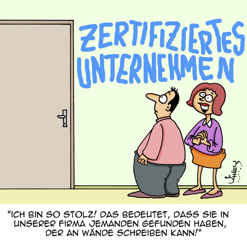 Cartoon: Zertifiziert! (medium) by Karsten Schley tagged wirtschaft,business,zertifizierungen,norm,qualifikation,bildung,arbeit,arbeitgeber,arbeitnehmer,rechtschreibung,wirtschaft,business,zertifizierungen,norm,qualifikation,bildung,arbeit,arbeitgeber,arbeitnehmer,rechtschreibung