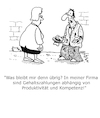 Cartoon: Gehälter (small) by Karsten Schley tagged arbeit,arbeitgeber,arbeitnehmer,wirtschaft,produktivität,effizienz,kompetenz,arbeitsethik,gesellschaft