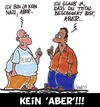 KEIN Aber!!