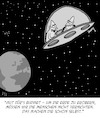 Cartoon: Menschheit (small) by Karsten Schley tagged budget,politik,aliens,menschen,vernichtung,erde,science,fiction,umwelt,krieg,gesellschaft