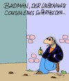 Cartoon: Superheld (small) by Karsten Schley tagged superhelden,filme,comics,unterhaltung,familie,verwandtschaft