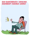 Cartoon: Virologe erzielt Durchbruch! (small) by Karsten Schley tagged coronavirus,virologie,professor,drosten,gesundheit,forschung,wissenschaft,gesellschaft