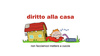 Cartoon: diritto alla casa (small) by dan8 tagged casa,diritti,politica