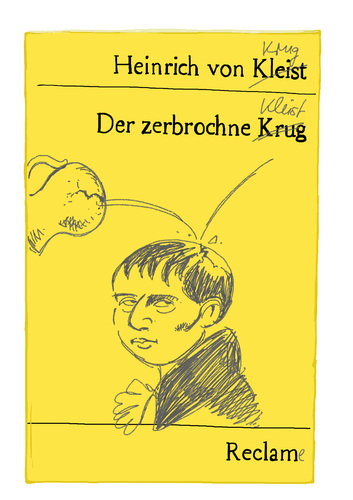 Der zerbrochene Kleist Der zerbrochene Kleist