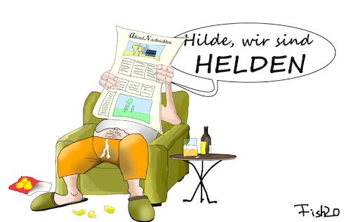 Cartoon: Corona Helden (medium) by Fish tagged corona,helden,ansteckung,video,bundesregierung,pandemie,hilde,faulheit,nichtstuer,faulpelze