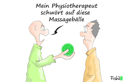 Cartoon: Corona Hysterie (medium) by Fish tagged corona,virus,covid19,angst,panik,hysterie,krank,tod,lungenerkrankung,massageball,massagebälle,physiotherapeut,therapeut,physio,jens,spahn,gesundheit