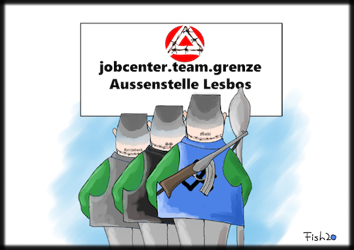 Cartoon: Grenzsicherung (medium) by Fish tagged jobcenter,team,grenze,lesbos,griechenland,flüchtlinge,migration,flüchtlingspakt,türkei,syrien,flüchtlingsabkommen,erdogan,putin,eu,menschenrechte,humanität,asyl,fish