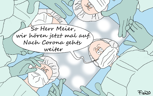 Cartoon: OP-Stopp (medium) by Fish tagged op,krankenhaus,operation,klinik,stopp,corona,überlastung,intensivstationen,pflegenotstand
